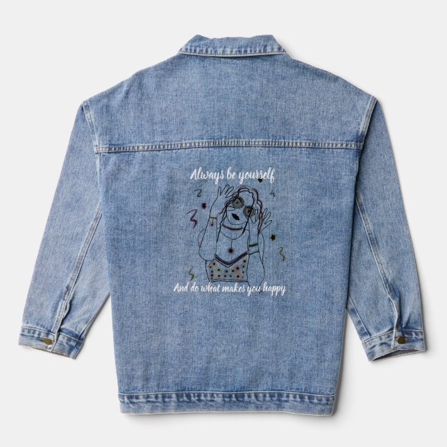 Denim Jacket Be yourself  (Back)