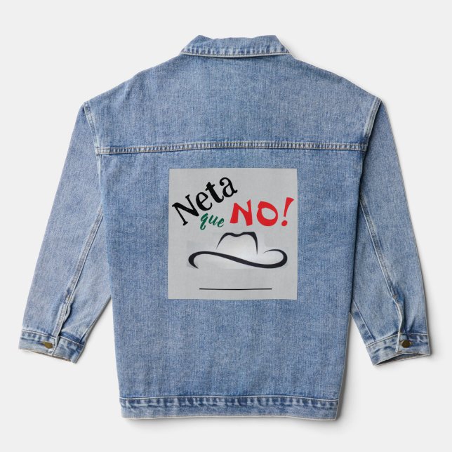 Denim Jacket Neta que No! (Back)