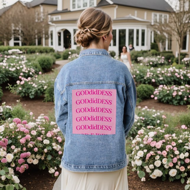 Denim Jacket with Pink GODdidDESS letters (Wedding Back)