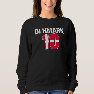 Denmark No 10 Football Player Danish Soccer Flag D Sweatshirt