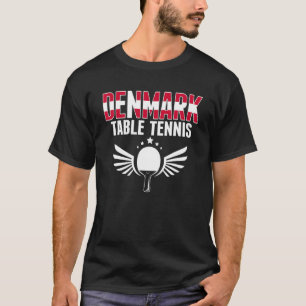 Denmark Table Tennis   Danish Ping Pong Team Suppo T-Shirt