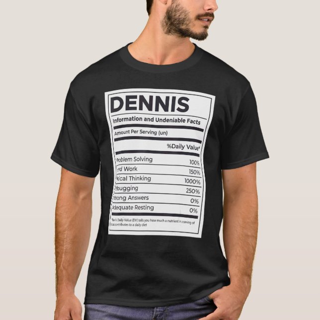 Dennis Nutrition Information  Problem Solving Hard T-Shirt (Front)