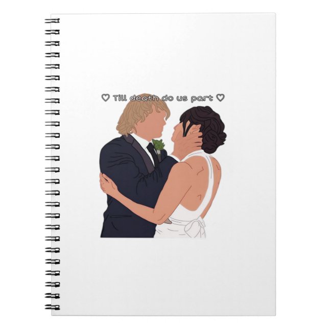 Densi – Till Death Do Us Part Parody Edition Notebook (Front)