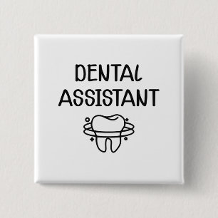 Dental Assistant 15 Cm Square Badge