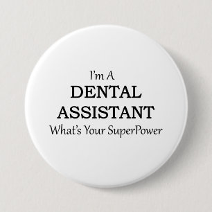 DENTAL ASSISTANT 7.5 CM ROUND BADGE