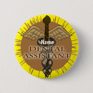 Dental Assistant Caduceus  6 Cm Round Badge