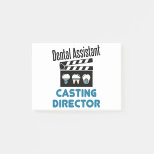 Dental Assistant Casting Director Post-it Notes