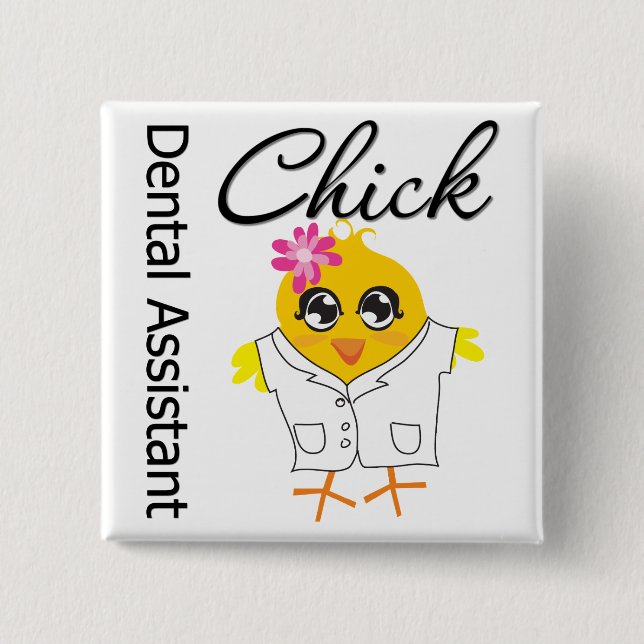Dental Assistant Chick 15 Cm Square Badge (Front)