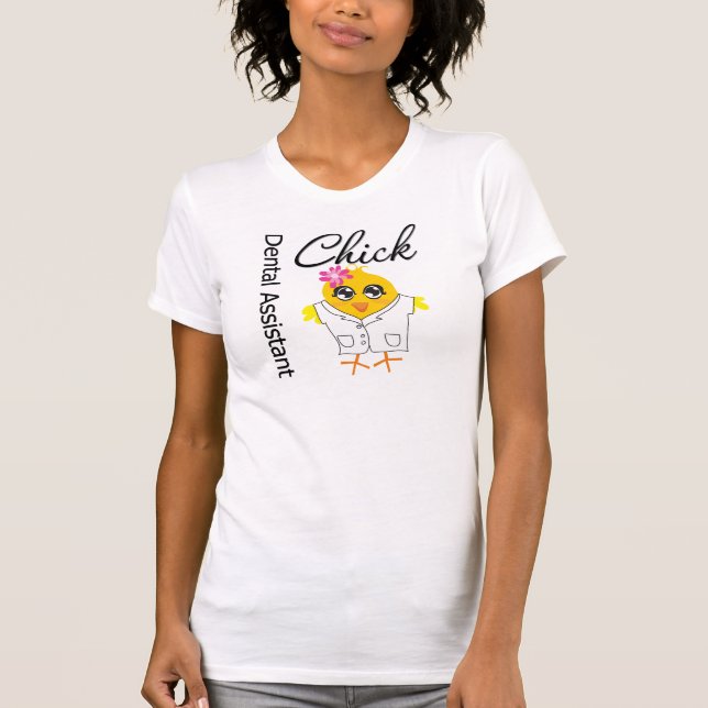 Dental Assistant Chick T-Shirt (Front)
