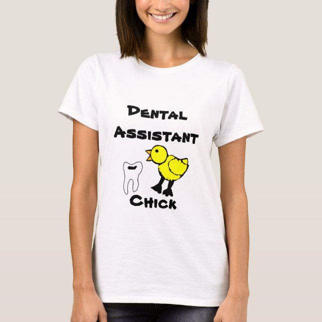 Dental Assistant Chick Woman's T-shirt (Front)