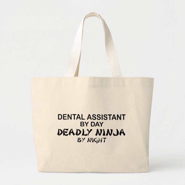 Dental Assistant Deadly Ninja Large Tote Bag (Front)