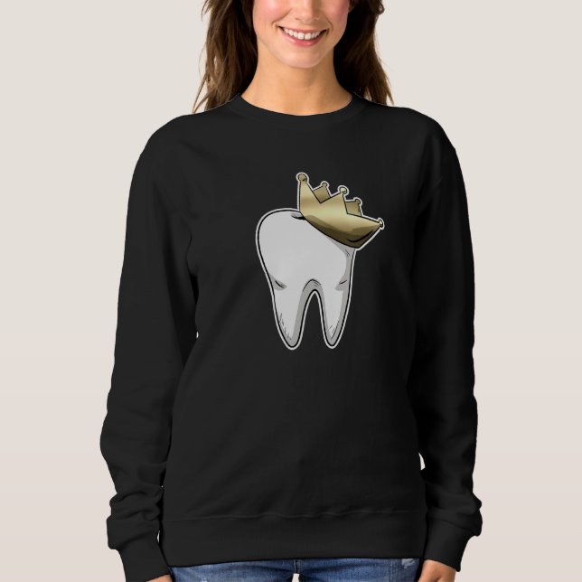 Dental Assistant Dentist Brace Teeth Tooth Fairy A Sweatshirt (Front)