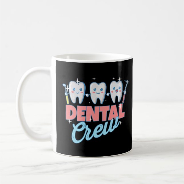 Dental Assistant Dentist Squad Teeth Tooth Surgery Coffee Mug (Left)