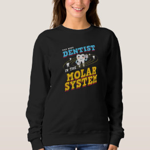 Dental Assistant Dentist Teeth Tooth Galaxy Molar Sweatshirt