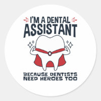 Dental Assistant Funny Heroes Quote