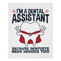 Dental Assistant Funny Heroes Quote
