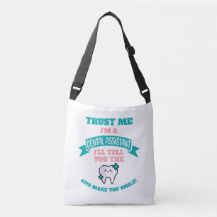 DENTAL ASSISTANT Funny Tell You The Truth Crossbody Bag