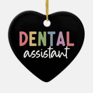 Dental Assistant   Gifts for Assistant Dentist Ceramic Ornament