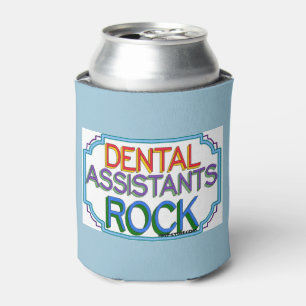 Dental Assistants Rock Can Cooler