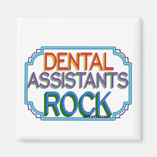 Dental Assistants Rock Magnet