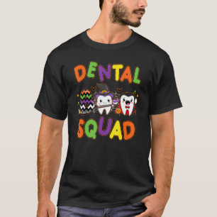Dental Boo Squad Cute Tooth Dental Dentist Life Ha T-Shirt