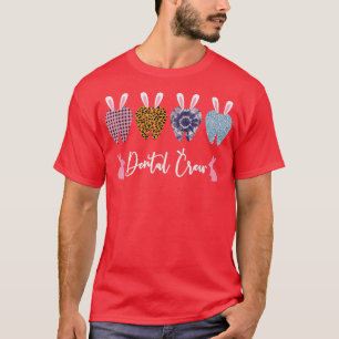 Dental Crew Cute Teeth Leopard Easter Day Dental B T-Shirt