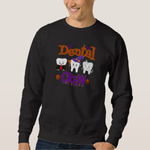 Dental Crew Cute Teeth Wearing Halloween Costumes Sweatshirt