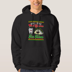 Dental Hygienist And Will Give Oral Lessons For Ta Hoodie