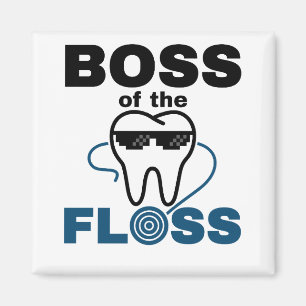 Dental Hygienist Boss of the Floss Magnet