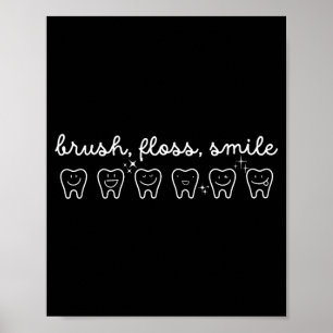 Dental Hygienist Brush Floss Smile Dental Poster