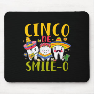 Dental Hygienist Cinco De Smile O Cinco De Mayo De Mouse Pad