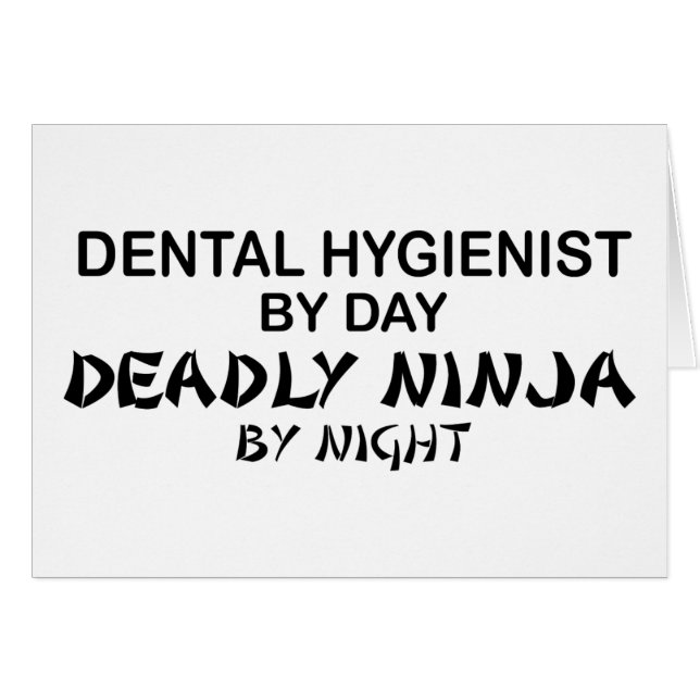 Dental Hygienist Deadly Ninja (Front Horizontal)