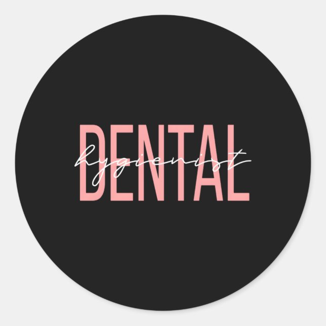 Dental Hygienist Dental Assistant Classic Round Sticker (Front)