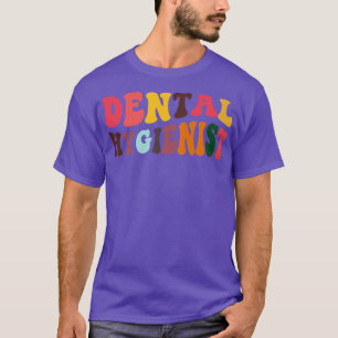 Dental Hygienist Dentist Retro Dental Hygienists 2 T-Shirt