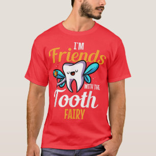 Dental Hygienist Dentist Teeth Tooth Fairy Dental T-Shirt
