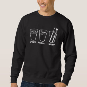 Dental Hygienist Dentistry Dentist Sweatshirt