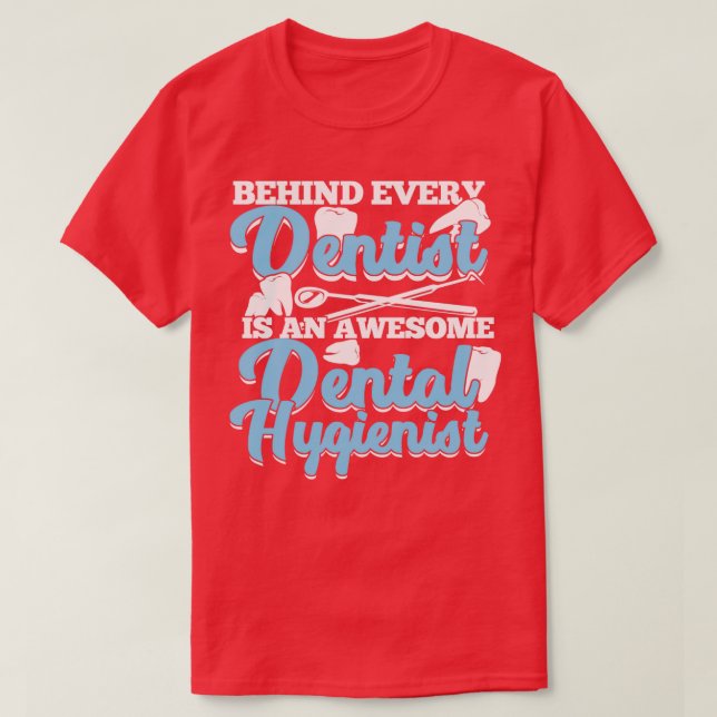 Dental Hygienist Gift  T-Shirt (Design Front)