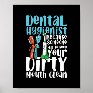 Dental Hygienist Keep Your Mouth Clean  Poster