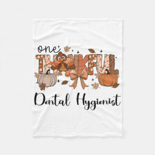 Dental Hygienist One Thankful Dental Hygienist Tha Fleece Blanket