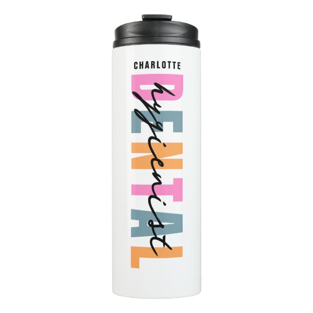 Dental Hygienist Personalised Name Modern Script  Thermal Tumbler (Front)