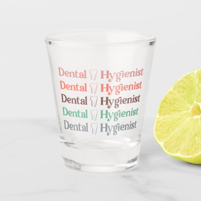 Dental Hygienist | RDH Dentist Dental gifts Shot Glass (Front)