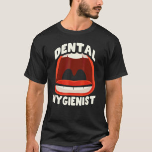 Dental Hygienist Team Clinic Dentist Hygiene 1 T-Shirt