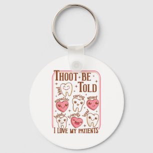 Dental Hygienist Valentines Day Dentist Squad Toot Key Ring