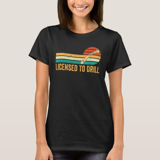 Dental Lab Tech Technician Assistant Licensed To D T-Shirt (Front)