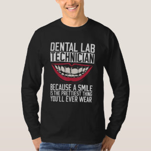 Dental Lab Technician And Denture Technician T-Shirt