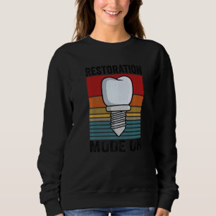 Dental Lep Tech For A Dental Lep Technician 5 Sweatshirt