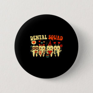 Dental nurse squad valentine's day teeth hygienic 6 cm round badge