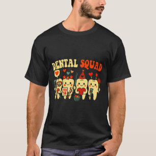Dental nurse squad valentine's day teeth hygienic T-Shirt