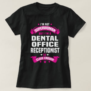 Dental Office Receptionist T-Shirt