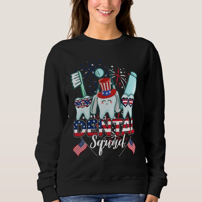 Dental Squad 4th Of July Teeth Crew Independence Sweatshirt (Front)
